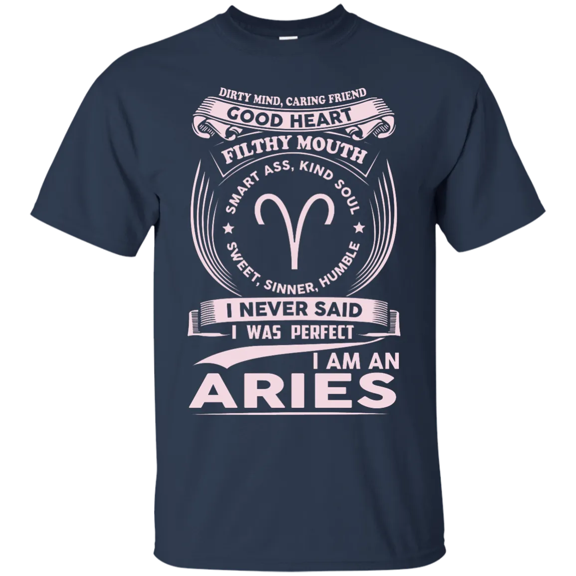 Dirty Mind Caring Friend I Am an Aries T-shirts - Zodiac Aries