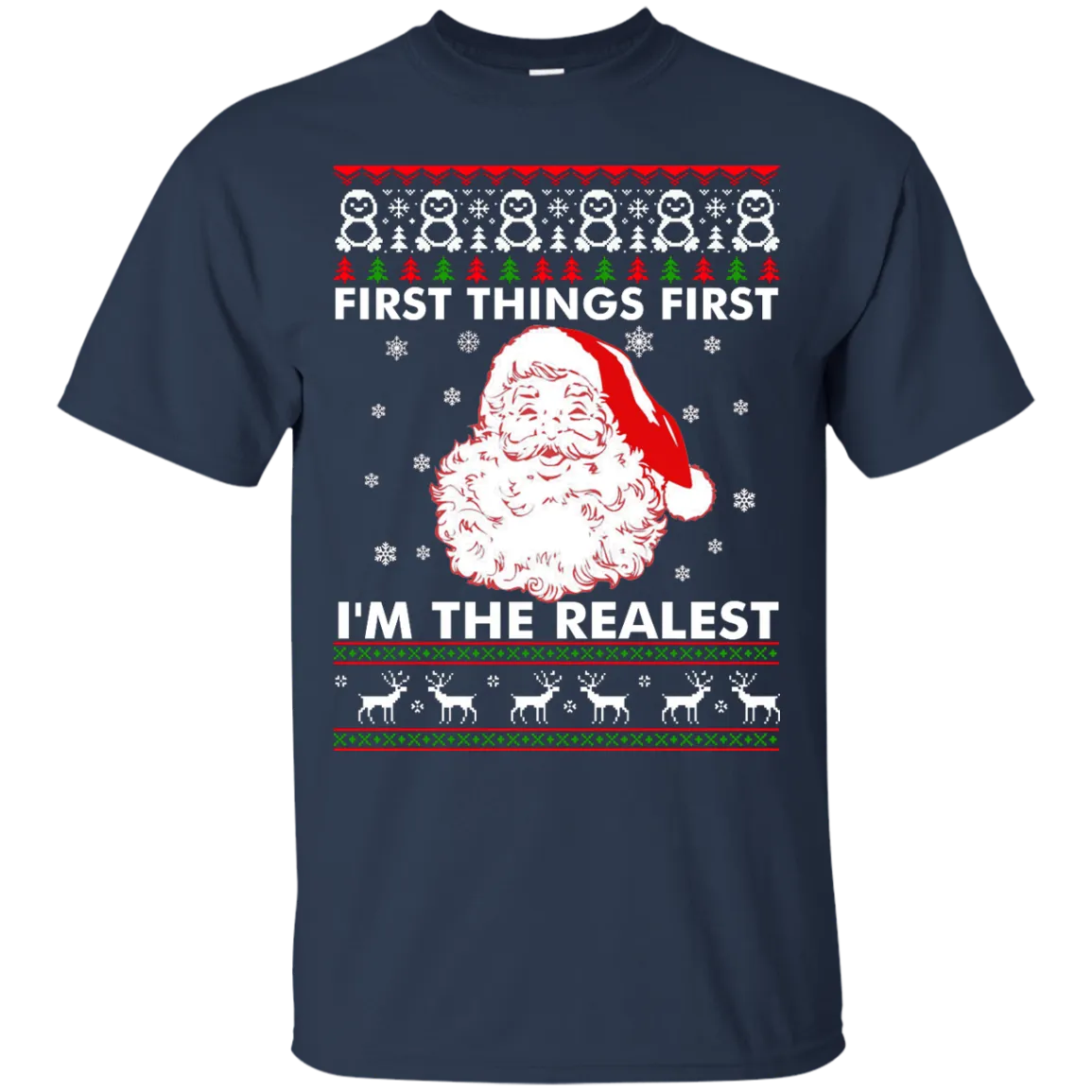 First Thing First I'm The Realest Sweater, Shirt, Hoodie