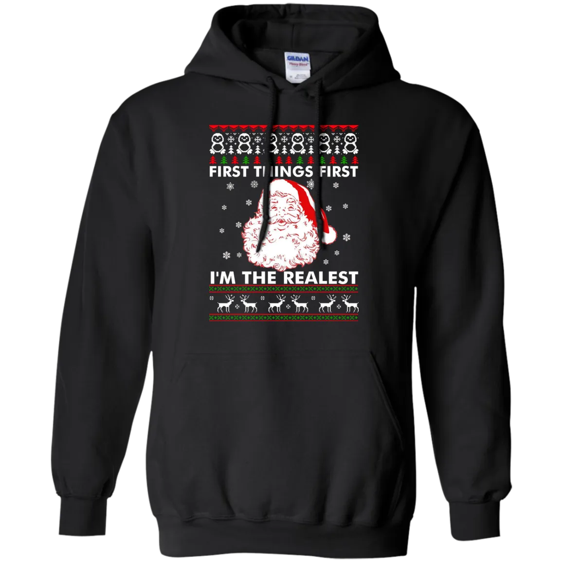 First Thing First I'm The Realest Sweater, Shirt, Hoodie