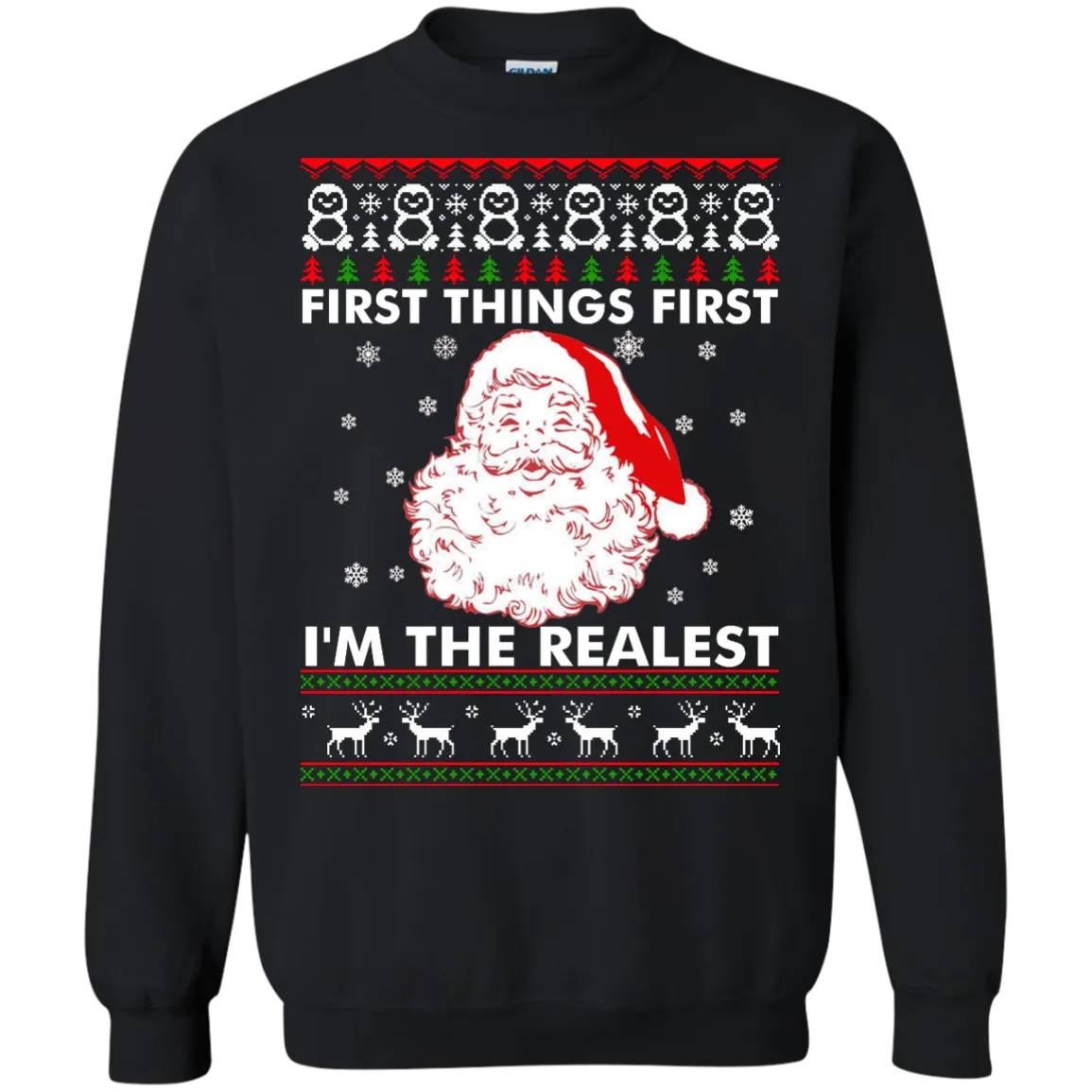First Thing First I'm The Realest Sweater, Shirt, Hoodie