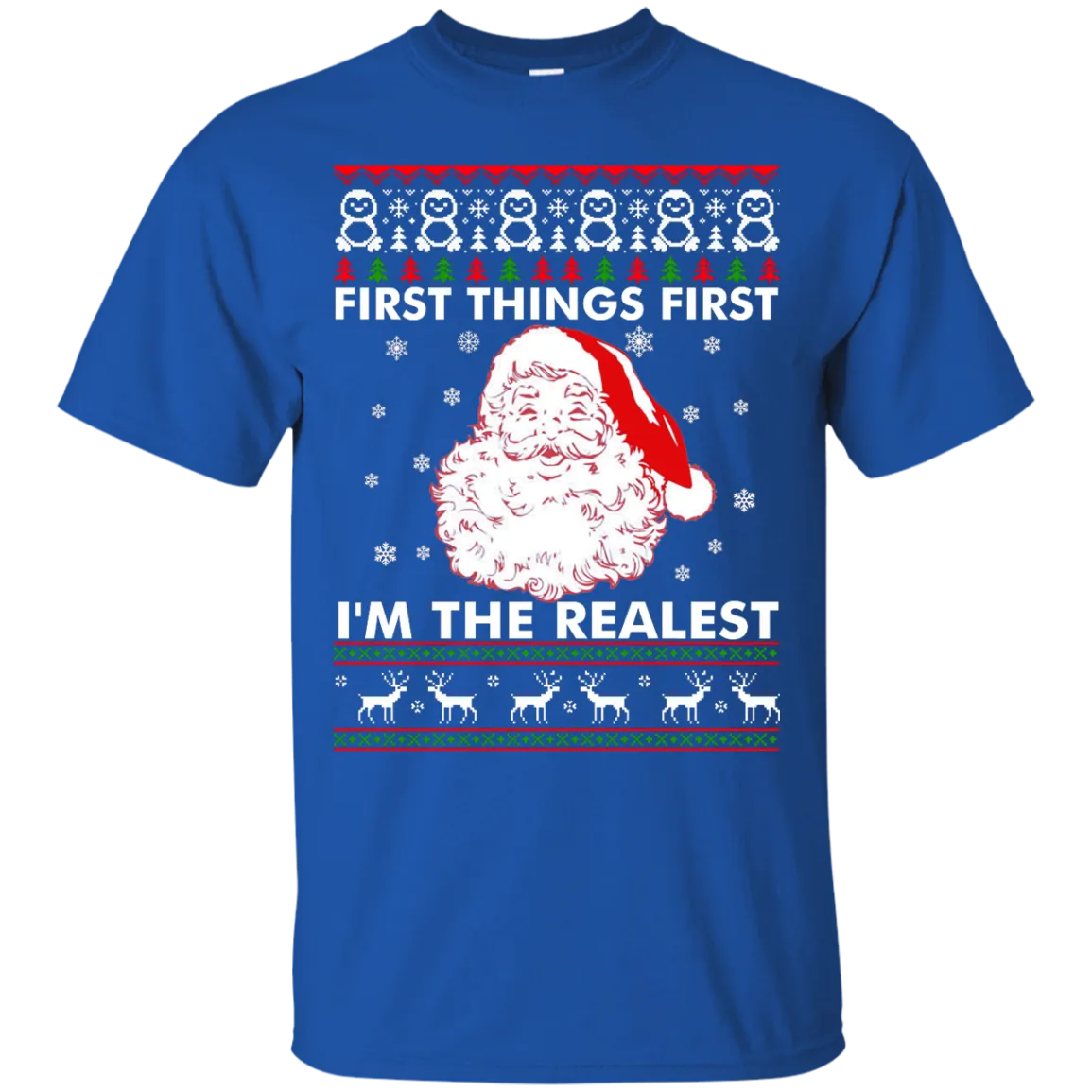 First Thing First I'm The Realest Sweater, Shirt, Hoodie