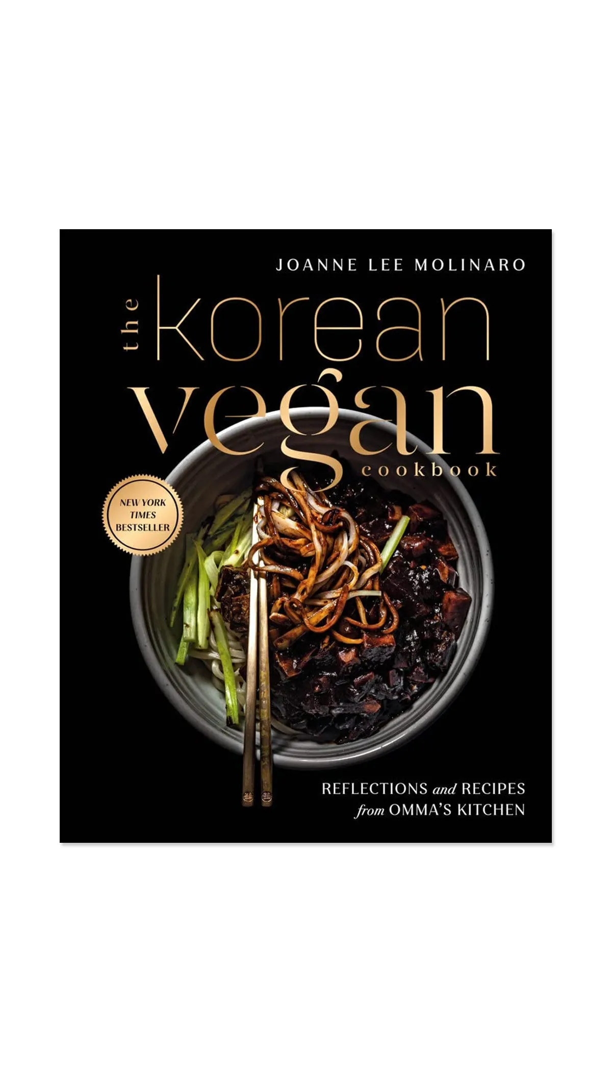 The Korean Vegan Cookbook: Reflections and Recipes from Omma's Kitchen